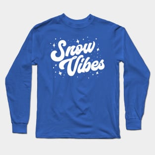 Snow Vibes Long Sleeve T-Shirt